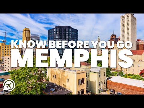 THINGS TO KNOW BEFORE YOU GO TO MEMPHIS
