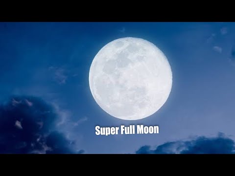Super Full Moon 14 June 2022 - Opportunity, New Way Forward
