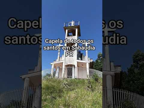 Capela de todos os santos em Sabáudia PR