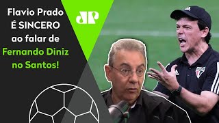 Flavio Prado afirma se torceria para o Santos caso seu amigo Diniz fosse para lá