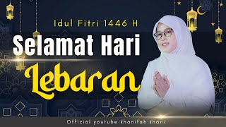 Download lagu SELAMAT HARI LEBARAN (Qosidah  Idul Fitri) Cover Khanifah Khani mp3