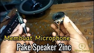 Download lagu membuat mic hanya pake speaker 2inc saja mp3