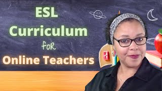 ESL Curriculum For Online Teachers
