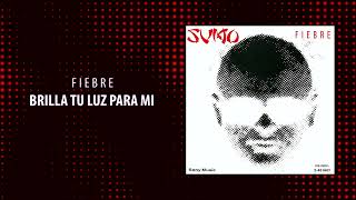 Sumo - Brilla tu luz para mi (Fiebre)