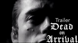 Dead on Arrival (Trailer | Horror Comedy Short Film)