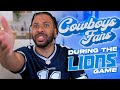Cowboys Fans During The Lions Game