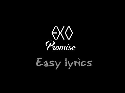 EXO - Promise (약속) ♥ [Easy lyrics] ♥