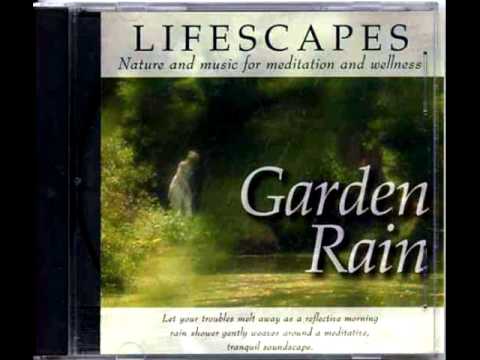 Lifescapes - Garden Rain (1997)