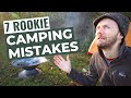 7 Mistakes While Tent Camping | For Beginners