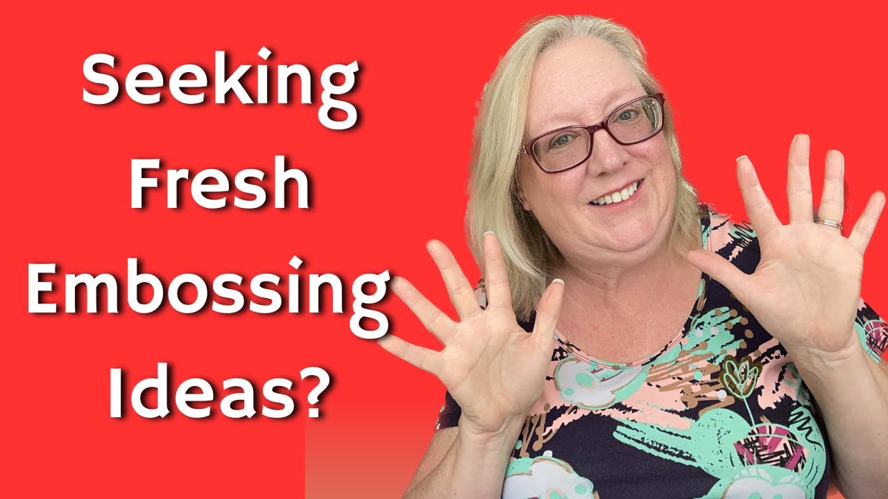 10 SENSATIONAL Embossing Folder Techniques!