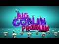 Wallykazam The Big Goblin Problem Promo 2015 February 6th