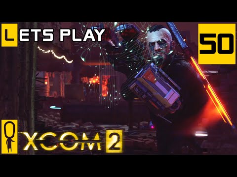 XCOM 2 - Part 50 - Retaliation Contamination -  Let's Play - [Season 3 Legend Modded]