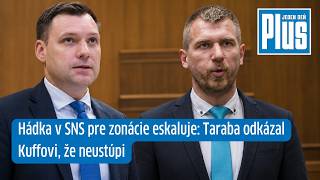 Hádka v SNS pre zonácie eskaluje: Taraba odkázal Kuffovi, že neustúpi
