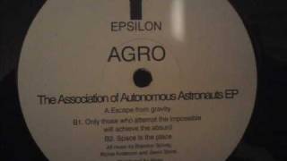 Agro - Space is the place