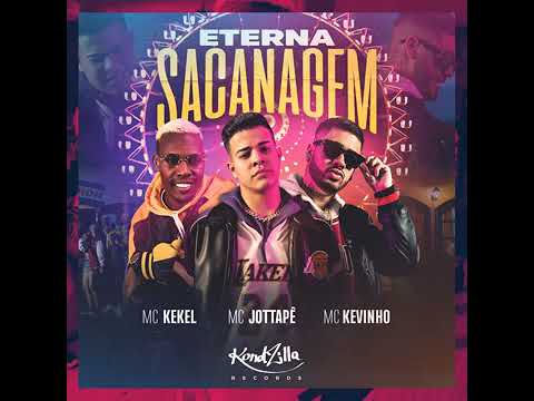 MC Jottapê, MC Kekel e Kevinho - Eterna Sacanagem