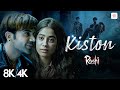 Kiston 8K 4K Music Video Rajkummar Rao Janhvi Kapoor Varun Jubin Nautiyal Sachin Jigar