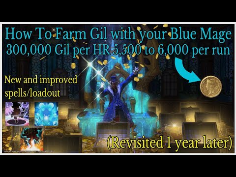 How To Farm Gil with your level 80 blue Mage revisited 1 year later