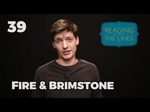 Reading Between the Lines 39 - Fire & brimstone