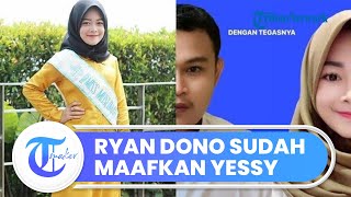 Batal Nikah karena Masalah Sertifikat Rumah, Ryan Dono Kini Sudah Maafkan dan Berdamai dengan Yessy