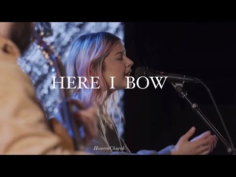 HERE I BOW / Josie Buchanan / Bethel Music