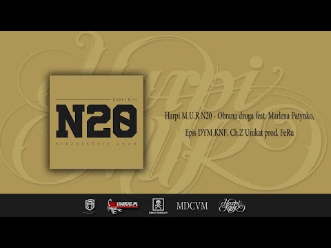 Harpi M.U.R - Obrana droga feat. Marlena Patynko, Epis DYM KNF, Ch.Z Unikat prod. FeRu