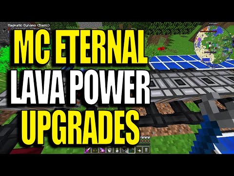 Minecraft MC Eternal Modpack Chapter 2 Ep 34 - Lava Power Upgrades