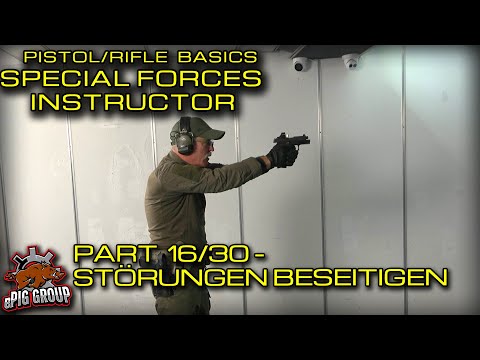 SHOOTING BASICS MIT ROSI - SPEZIALEINHEITEN AUSBILDER - TEIL16/30 STÖRUNGSBESEITIGUNG
