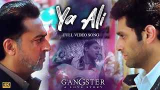 Ya Ali (Official Video) Gangster  Emraan Hashmi  K