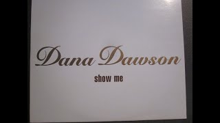Dana Dawson-Show Me (Eric Kupper Dub Mix)