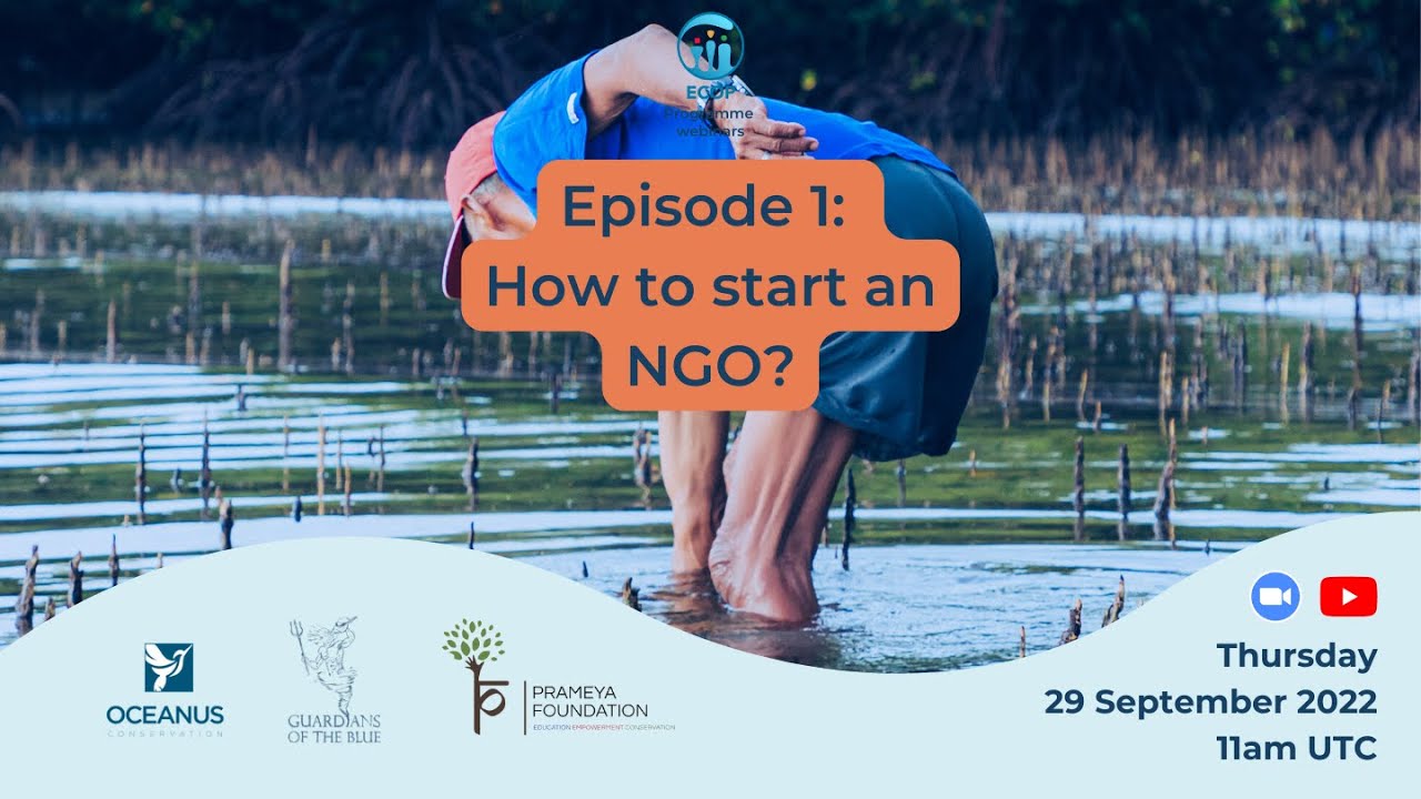 ECOP Programme webinar series staring September, 2022. Episode 1: How to start an NGO?