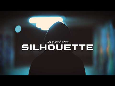 As They Rise - AS THEY RISE - SILHOUETTE (OFFICIAL MUSIC VIDEO)