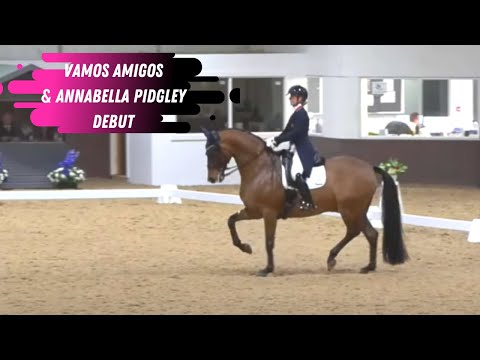 Grand Prix Dressage Debut: Annabella Pidgley and Vamos Amigos