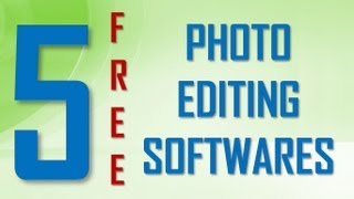 Top 5 free photo editing softwares