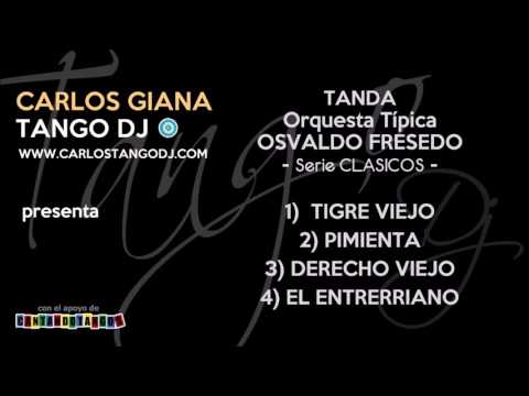 Tanda OSVALDO FRESEDO (Instrumentales) - Serie CLASICOS - TIGRE VIEJO - Tango