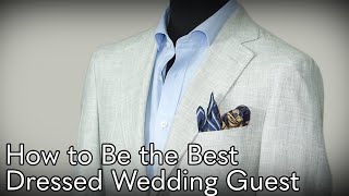 How to Be the Best Dressed Wedding Guest