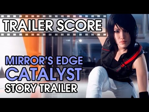 Mirror's Edge Catalyst - Story - Trailer Score