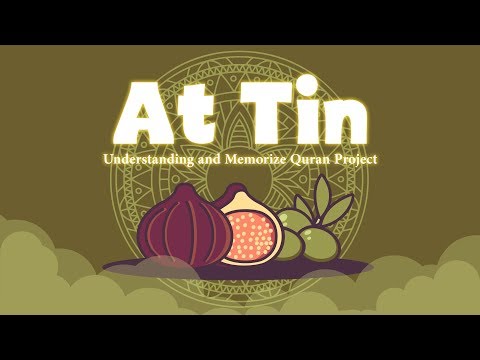 95. Surah At-Tin | Ziyaad Patel | Understand & Memorize Quran Project | Juz 30