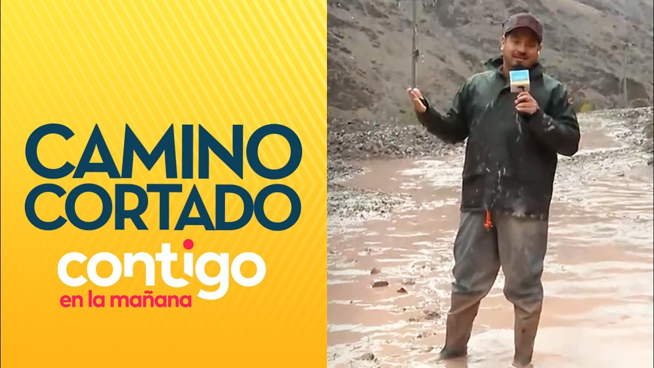 9 LOCALIDADES AISLADAS: Camino cortado en Alto del Carmen por crecida del río - Contigo en la Mañana