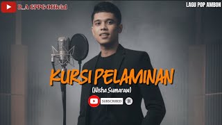 Download lagu KURSI PELAMINAN-Nisha Sumaraw || Lirik Lagu Ambon (Cover by Bang AL) mp3