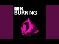 Burning (Round Table Knights Remix) 