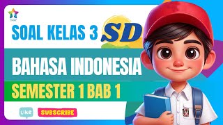 Download lagu Soal Ulangan Harian  Bahasa Indonesia Kelas 3 SD dan Jawaban Semester 1 Kurkulum merdeka mp3