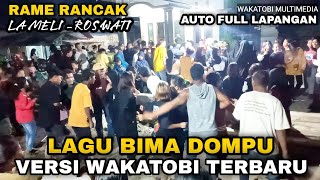 Download lagu Full Live Lagu Rancak Bima 'La Meli' Roswati • Bima Dompu Versi Wakatobi | Dio Elekton Terbaru 2022 mp3