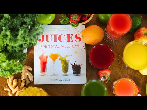 Juices for Total Wellness
