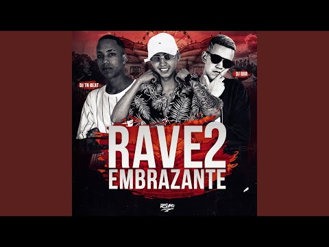 Rave Embrazante 2