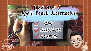Ipad mini 3 Apple pencil alternative + Accessories and Metamoji Note Lite app