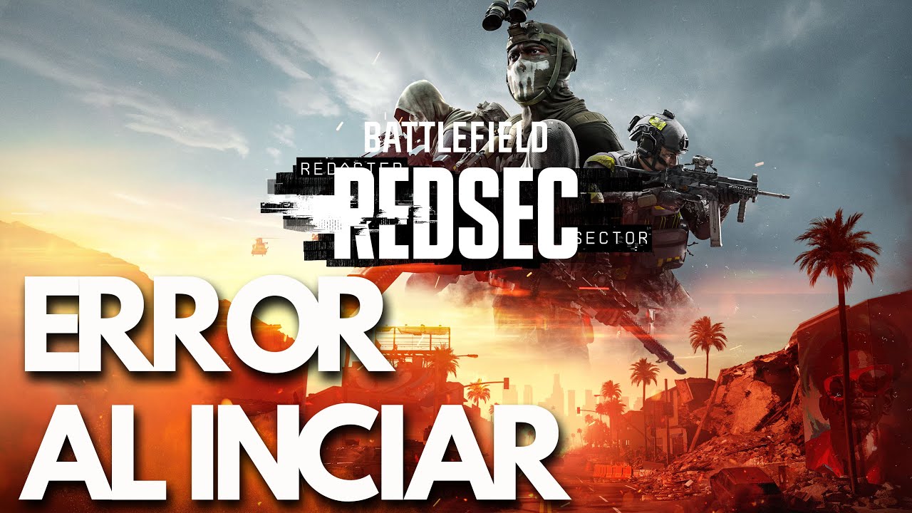 Battlefield REDSEC Error al Iniciar/No Inicia, Pantalla Negra, Se Bloquea Steam EA y App | SOLUCIÓN✅