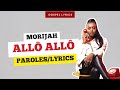 MORIJAH Allô Allô Paroles