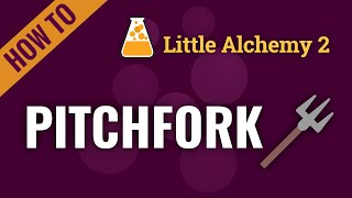 How to make PITCHFORK in Little Alchemy 2