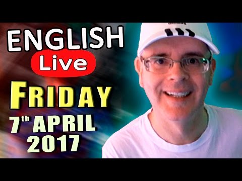 Learn English Live - FRIDAY APRIL 7th 2017 - English Lesson with Duncan - English listening