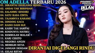Download lagu ADELLA TERBARU 2026 | DIRANTAI DIGELANGI RINDU - ANDAI TAK BERPISAH | FULL ALBUM KOPLO TERBARU mp3